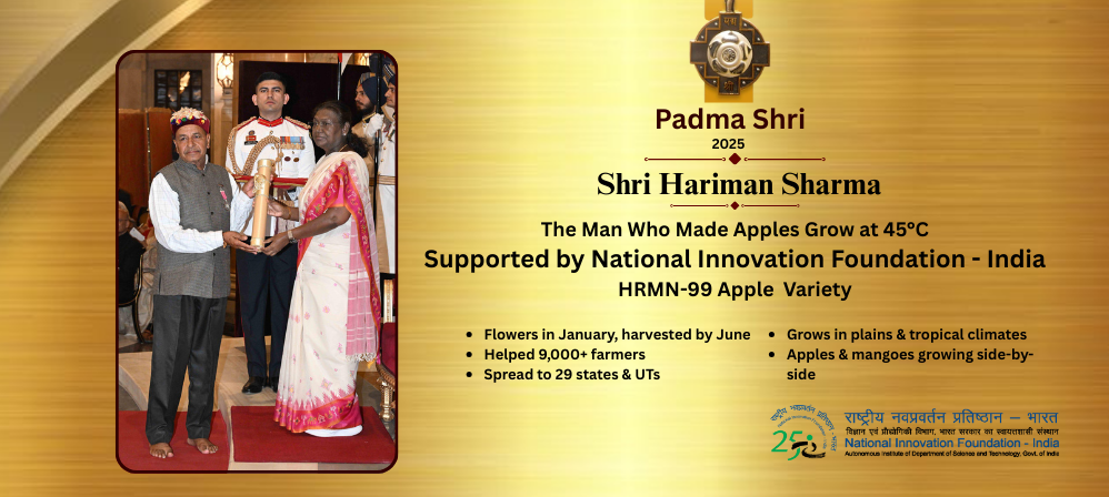 Proud moment for NIF-India : 
Shri Hariman Sharma received Padma Shri from Hon’ble President of India for making apples bloom at 45°C. His HRMN-99 apple variety is a farming revolution across India.